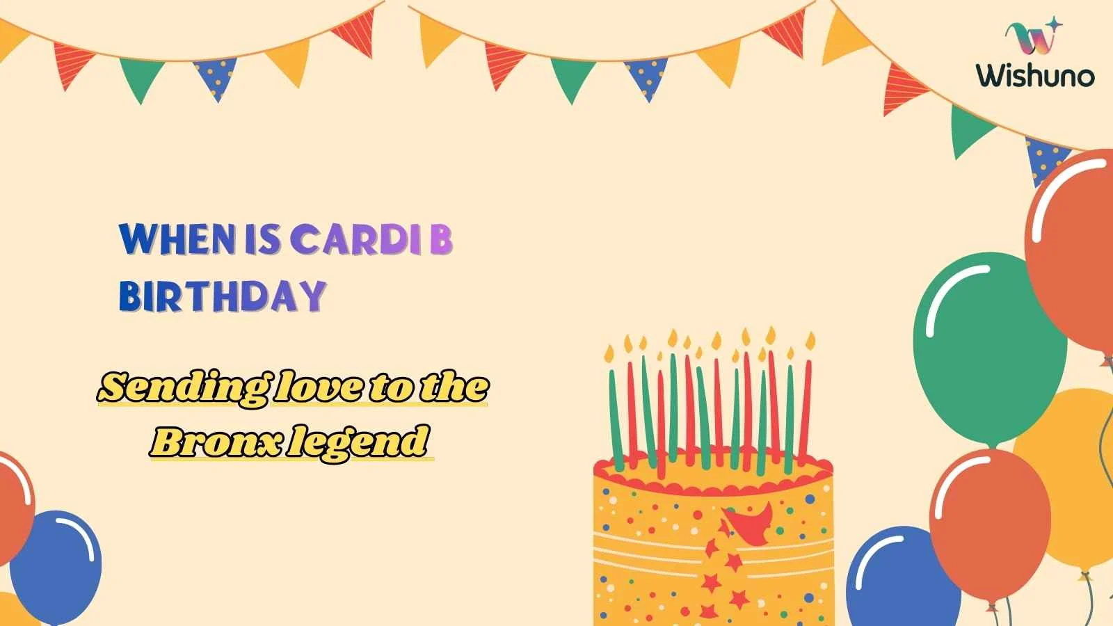 When Is Cardi B Birthday