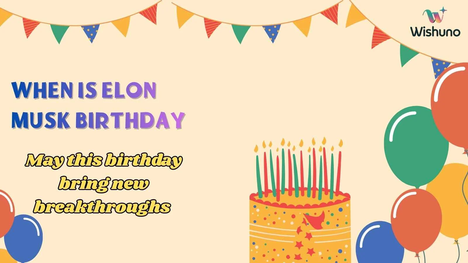 When Is Elon Musk Birthday