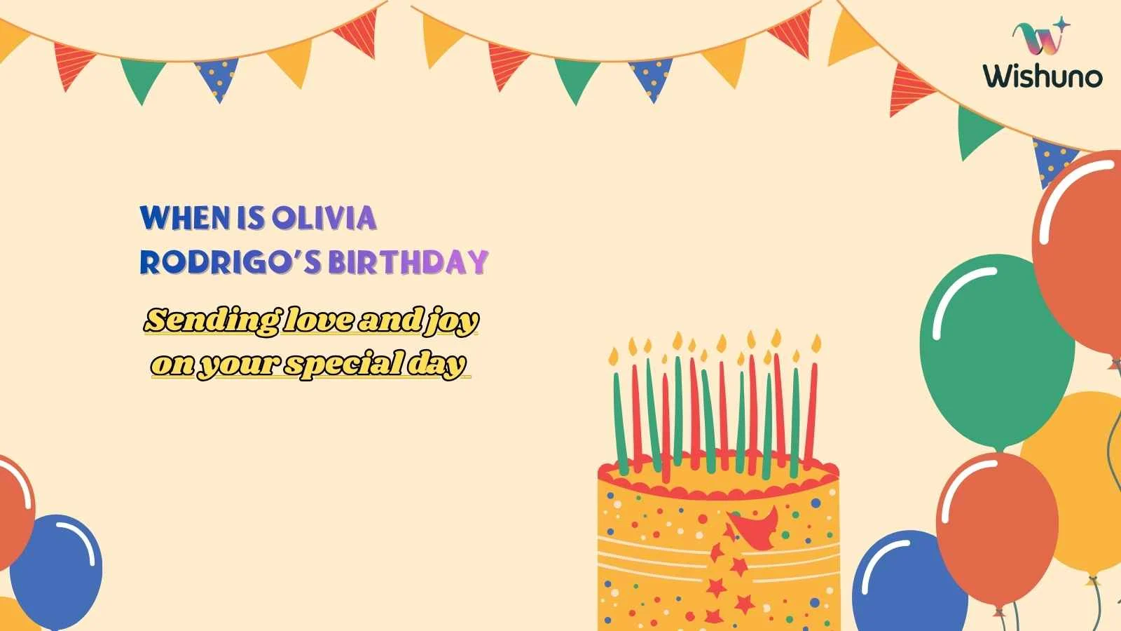 When Is Olivia Rodrigo’s Birthday