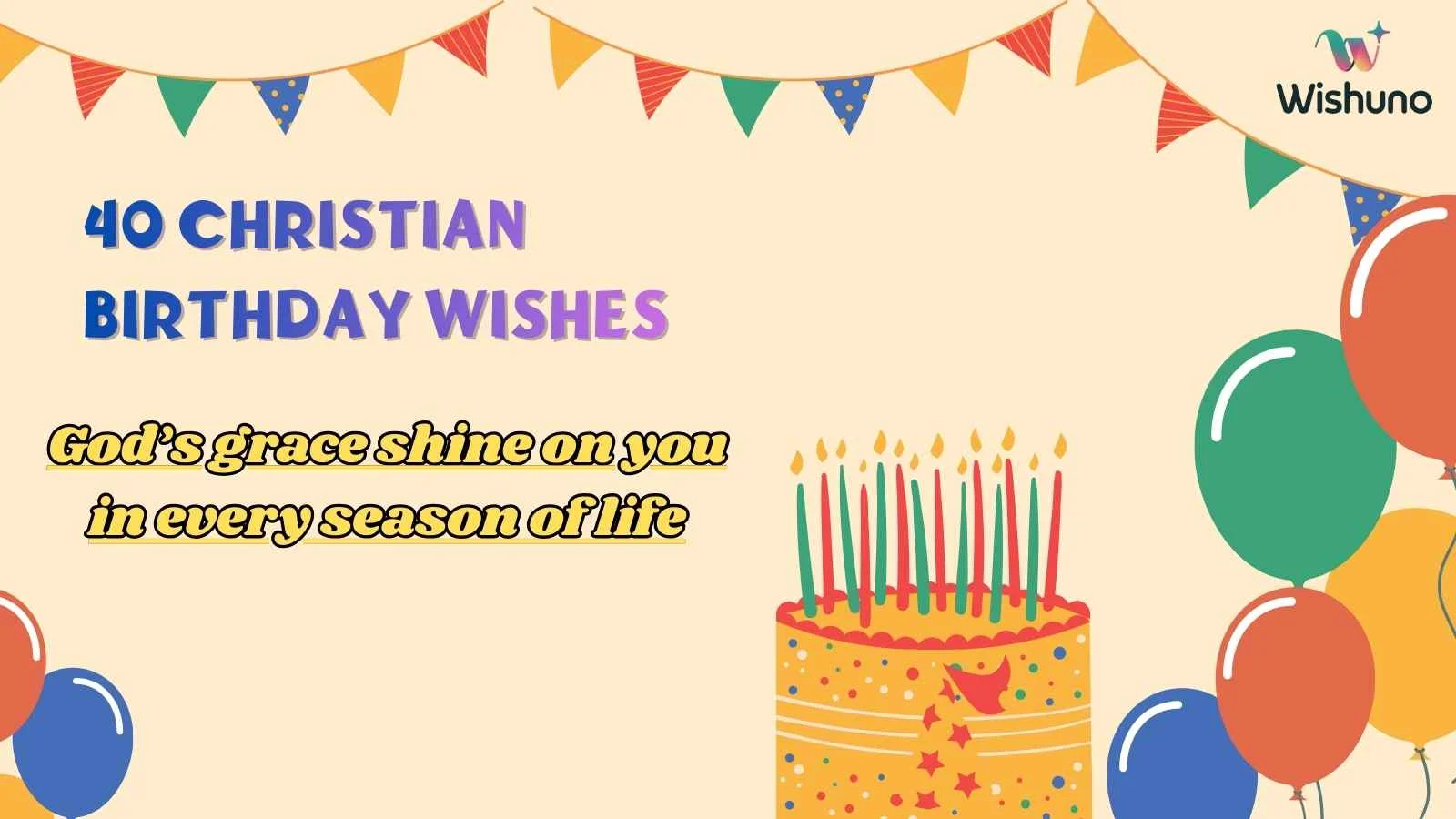 40 Christian Birthday Wishes