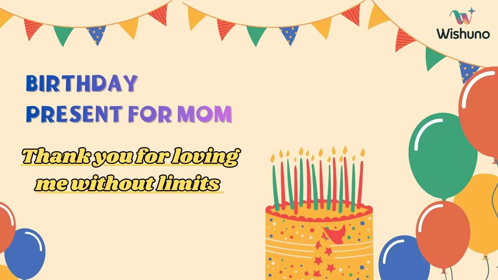 Birthday Present for Mom