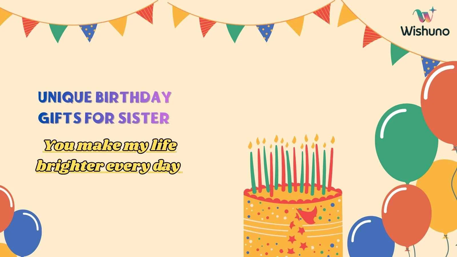 Unique Birthday Gifts for Sister