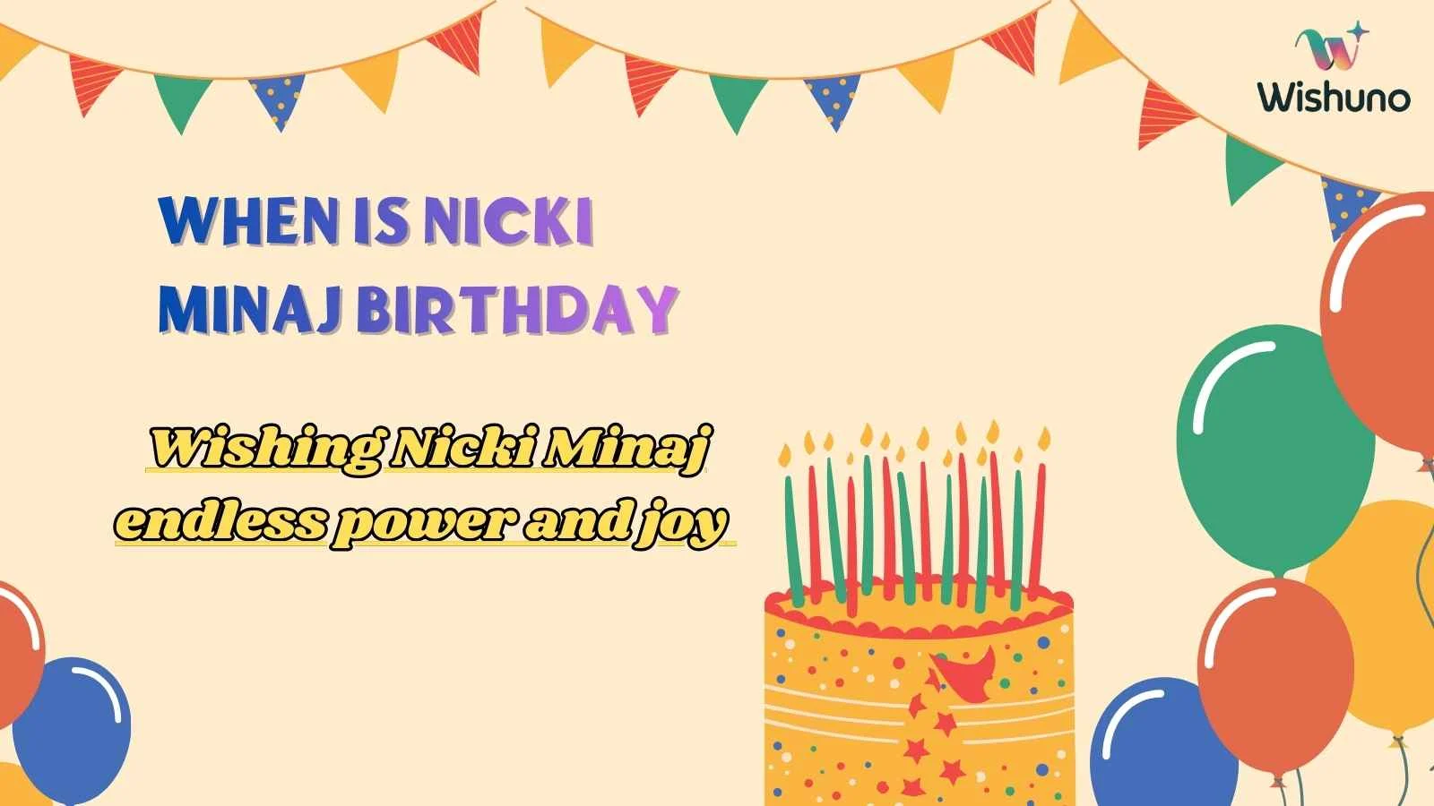 When Is Nicki Minaj Birthday