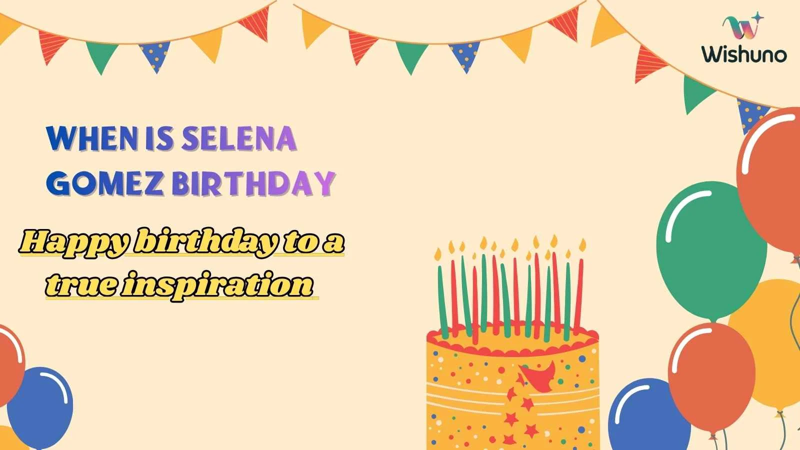 When Is Selena Gomez Birthday